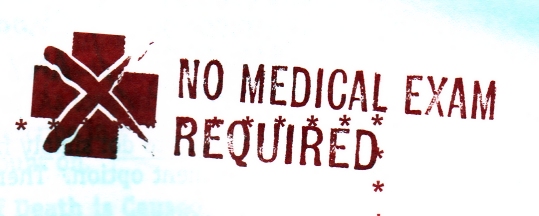 No Medical Exam Required